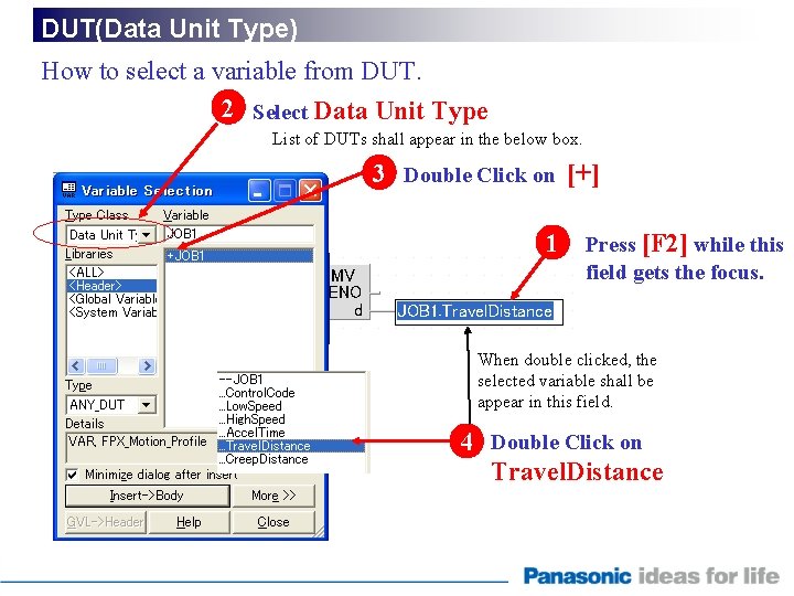 DUT(Data Unit Type) How to select a variable from DUT. 2 Select Data Unit