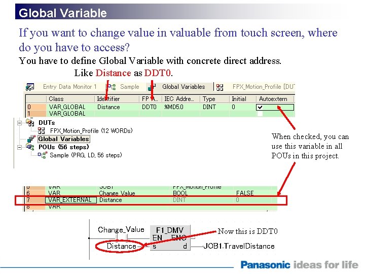 Global Variable If you want to change value in valuable from touch screen, where