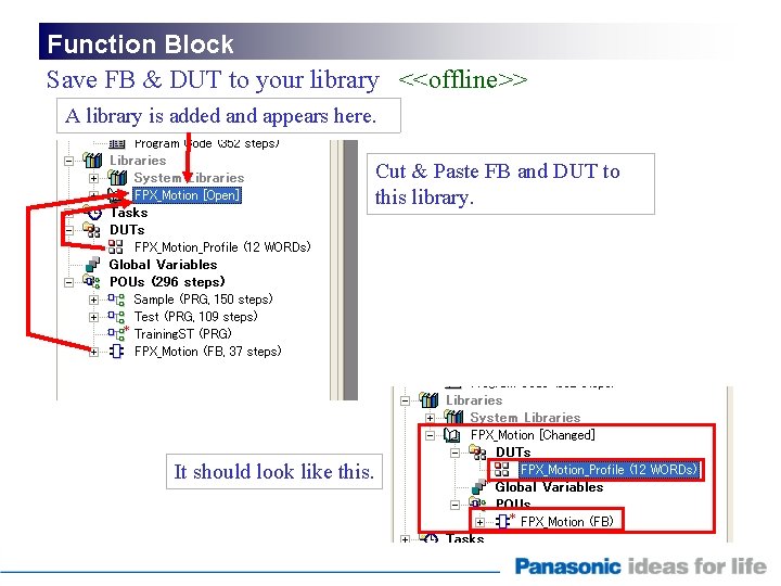 Function Block Save FB & DUT to your library <<offline>> A library is added