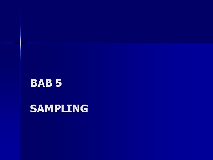 BAB 5 SAMPLING 