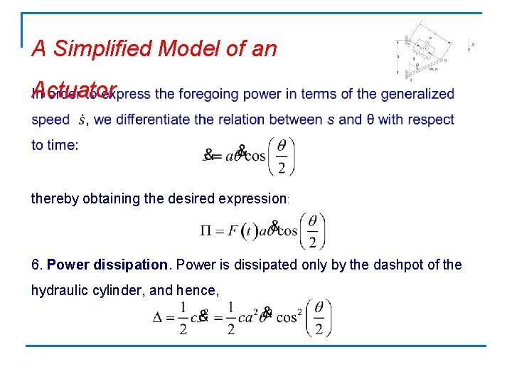 A Simplified Model of an Actuator thereby obtaining the desired expression: 6. Power dissipation.