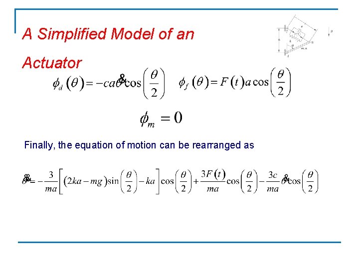 A Simplified Model of an Actuator Finally, the equation of motion can be rearranged