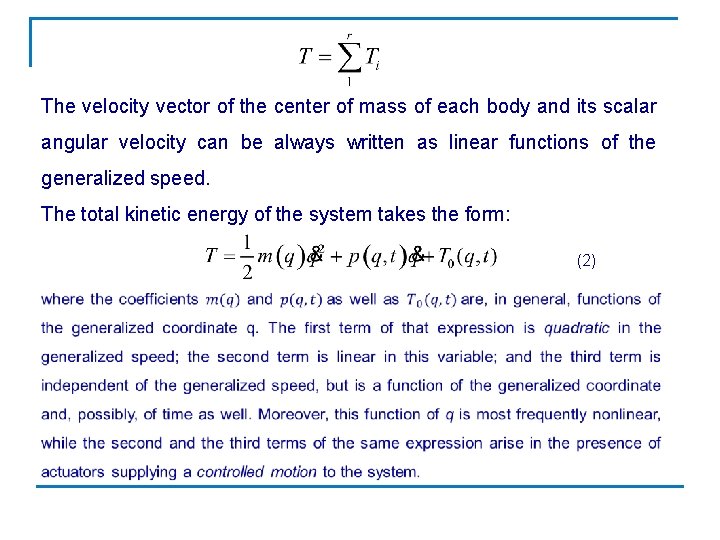The velocity vector of the center of mass of each body and its scalar