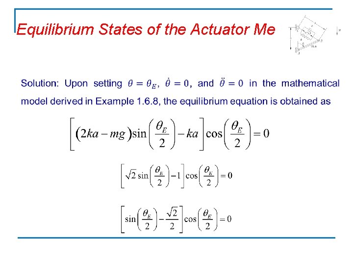 Equilibrium States of the Actuator Mechanism 