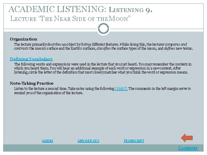 ACADEMIC LISTENING: LISTENING 9. LECTURE “THE NEAR SIDE OF THE MOON” Organization The lecture