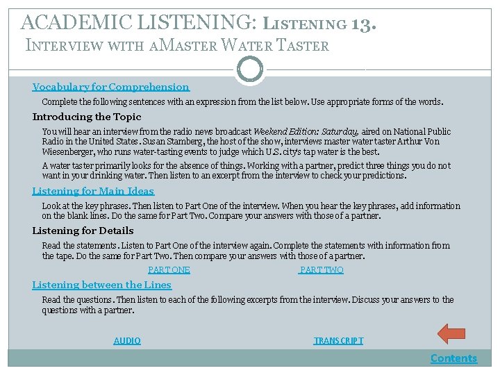 ACADEMIC LISTENING: LISTENING 13. INTERVIEW WITH A MASTER WATER TASTER Vocabulary for Comprehension Complete