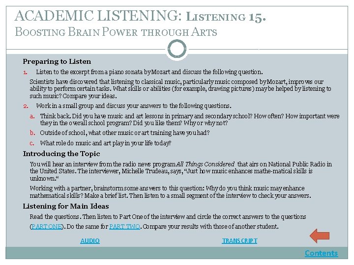 ACADEMIC LISTENING: LISTENING 15. BOOSTING BRAIN POWER THROUGH ARTS Preparing to Listen 1. Listen