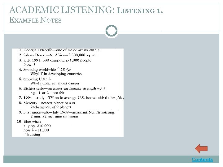 ACADEMIC LISTENING: LISTENING 1. EXAMPLE NOTES Contents 