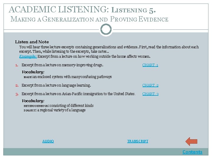 ACADEMIC LISTENING: LISTENING 5. MAKING A GENERALIZATION AND PROVING EVIDENCE Listen and Note You