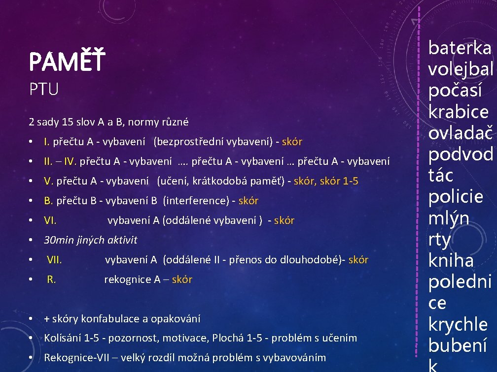 PAMĚŤ PTU 2 sady 15 slov A a B, normy různé • I. přečtu