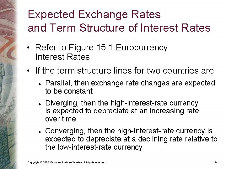 Expected Exchange Rates and Term Structure of Interest Rates • Refer to Figure 15.