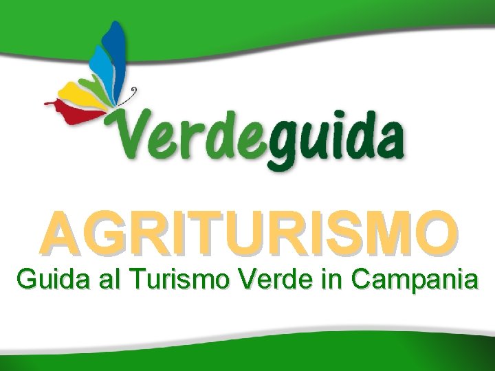 AGRITURISMO Guida al Turismo Verde in Campania 