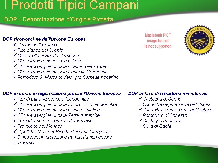 I Prodotti Tipici Campani DOP - Denominazione d’Origine Protetta DOP riconosciute dall'Unione Europea üCaciocavallo