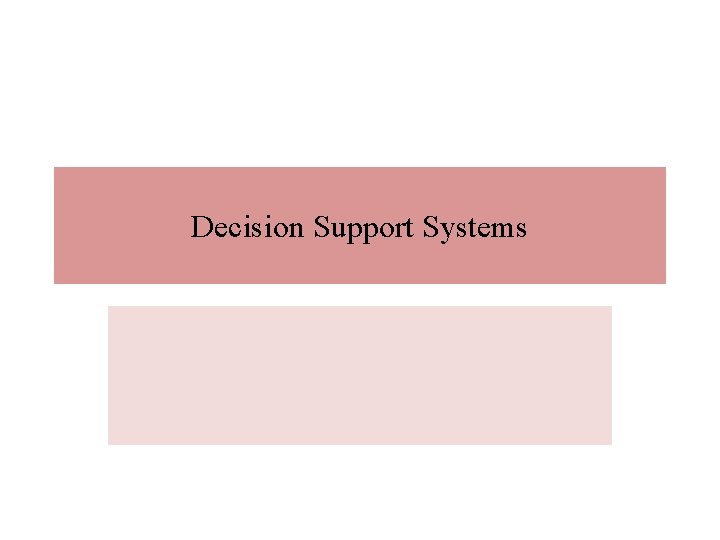 Decision Support Systems 