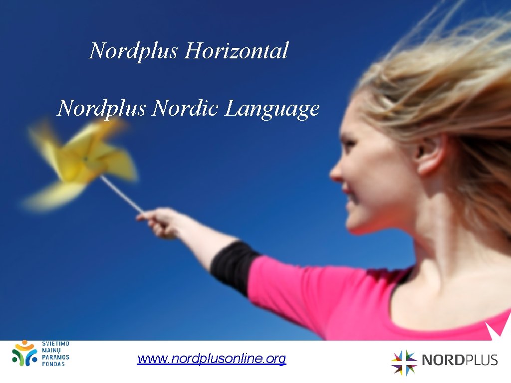 Nordplus Horizontal Nordplus Nordic Language www. nordplusonline. org 