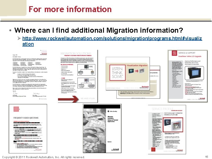 For more information • Where can I find additional Migration information? Ø http: //www.