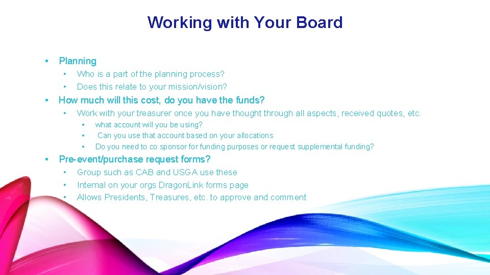 Working with Your Board • Planning • • • Who is a part of
