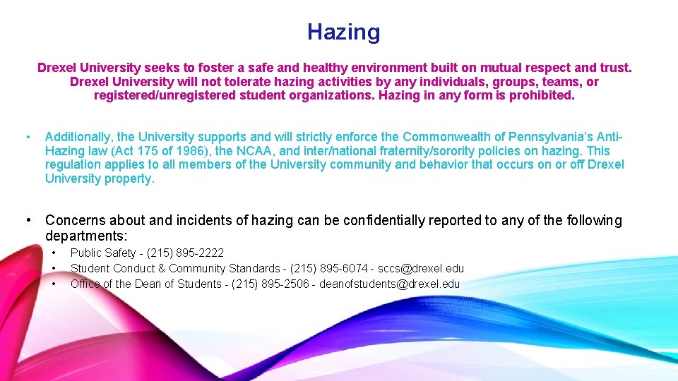 Hazing Drexel University seeks to foster a safe and healthy environment built on mutual