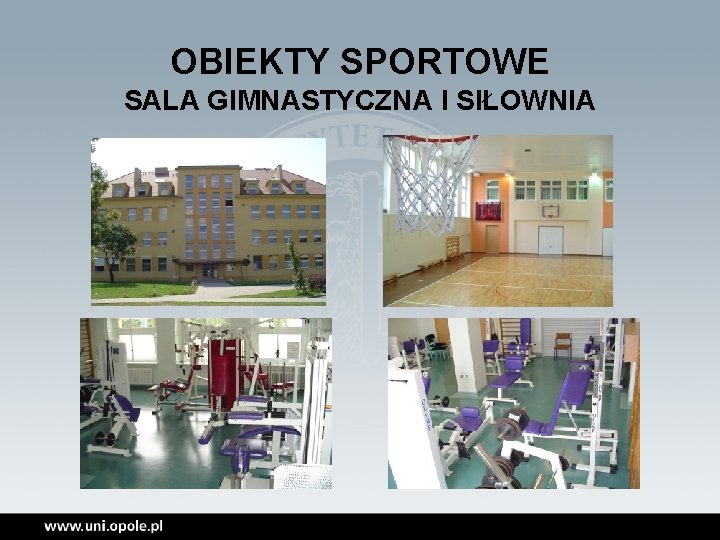 OBIEKTY SPORTOWE SALA GIMNASTYCZNA I SIŁOWNIA 