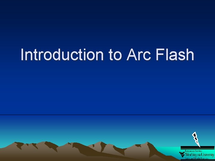 Introduction to Arc Flash 