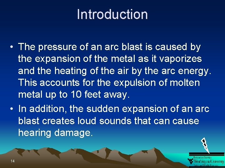 Introduction • The pressure of an arc blast is caused by the expansion of