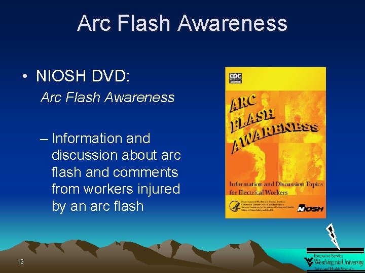 Arc Flash Awareness • NIOSH DVD: Arc Flash Awareness – Information and discussion about