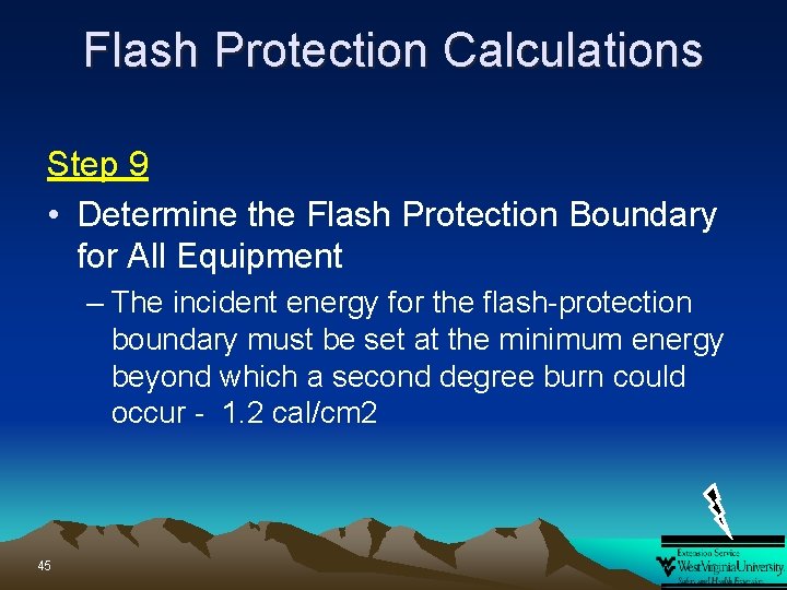 Flash Protection Calculations Step 9 • Determine the Flash Protection Boundary for All Equipment