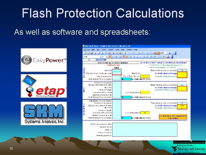 Flash Protection Calculations As well as software and spreadsheets: 51 