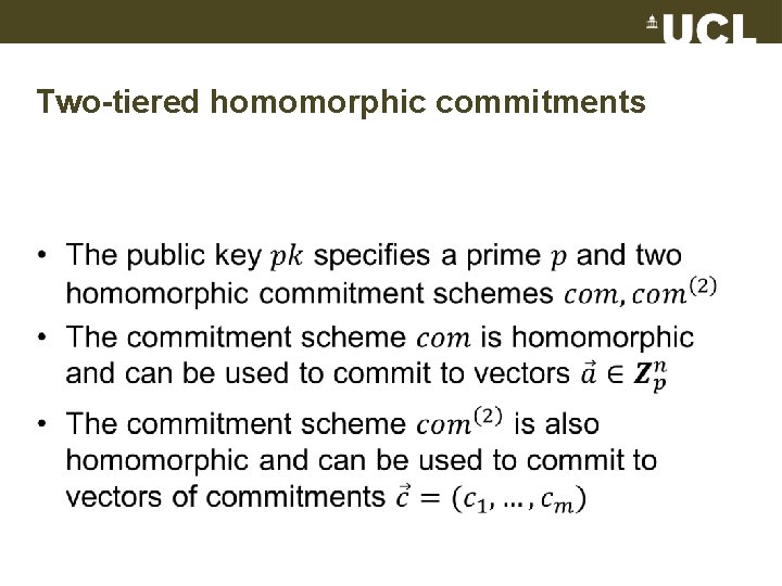 Two-tiered homomorphic commitments • 