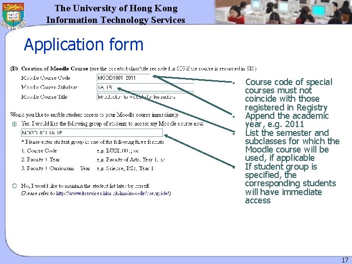 The University of Hong Kong Information Technology Services Application form • • Course code The University of Hong Kong Information Technology Services Application form • • Course code