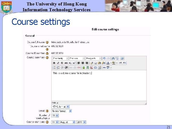 The University of Hong Kong Information Technology Services Course settings 21 The University of Hong Kong Information Technology Services Course settings 21