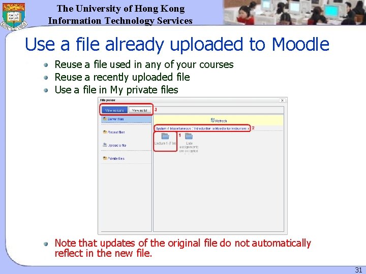 The University of Hong Kong Information Technology Services Use a file already uploaded to The University of Hong Kong Information Technology Services Use a file already uploaded to