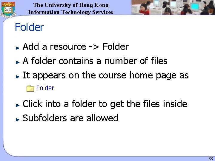 The University of Hong Kong Information Technology Services Folder Add a resource -> Folder The University of Hong Kong Information Technology Services Folder Add a resource -> Folder