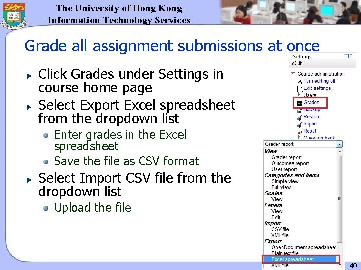 The University of Hong Kong Information Technology Services Grade all assignment submissions at once The University of Hong Kong Information Technology Services Grade all assignment submissions at once