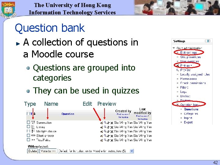 The University of Hong Kong Information Technology Services Question bank A collection of questions The University of Hong Kong Information Technology Services Question bank A collection of questions