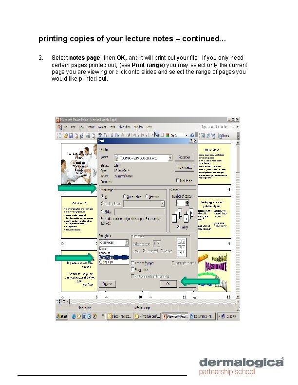 printing copies of your lecture notes – continued… 2. Select notes page, then OK,