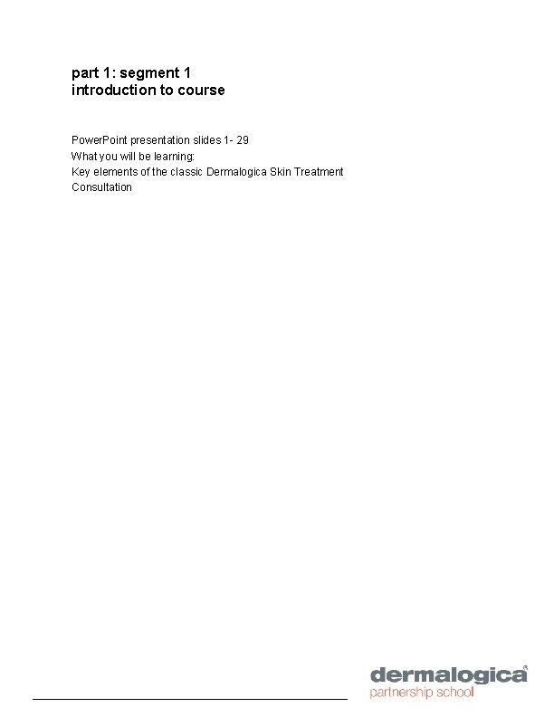 part 1: segment 1 introduction to course Power. Point presentation slides 1 - 29