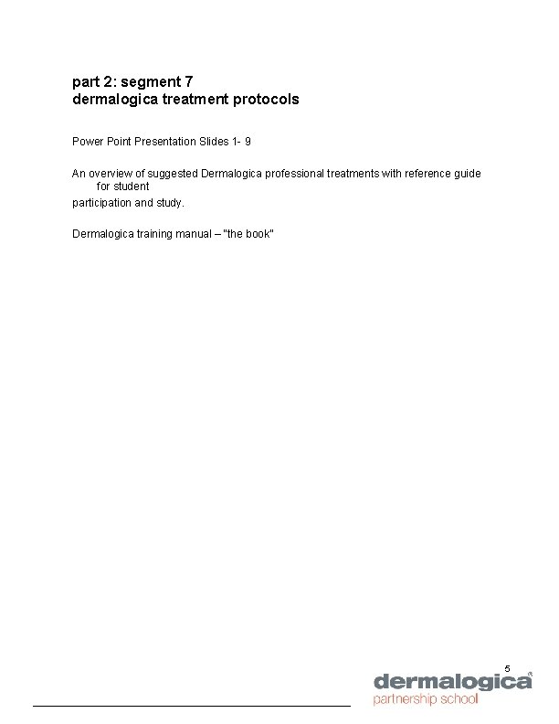 part 2: segment 7 dermalogica treatment protocols Power Point Presentation Slides 1 - 9