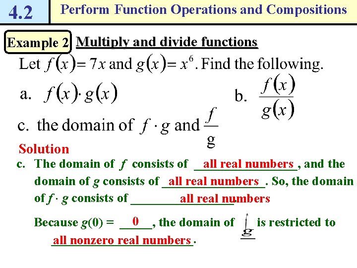 4. 2 Perform Function Operations and Compositions Example 2 Multiply and divide functions Solution 4. 2 Perform Function Operations and Compositions Example 2 Multiply and divide functions Solution