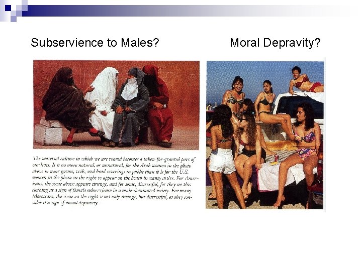 Subservience to Males? Moral Depravity? 