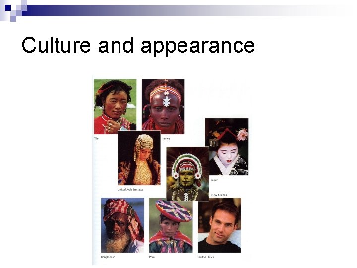 Culture and appearance 