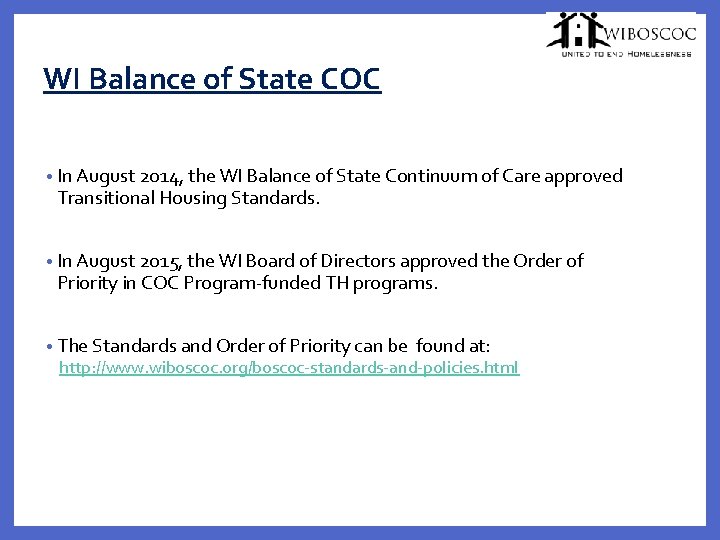WI Balance of State COC • In August 2014, the WI Balance of State