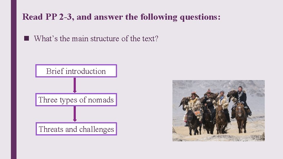 Read PP 2 -3, and answer the following questions: n What’s the main structure