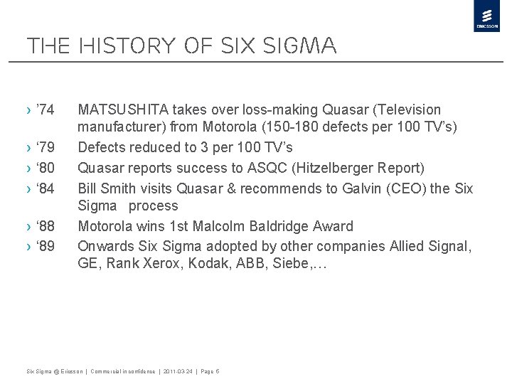 The history of Six Sigma › ’ 74 › ‘ 79 › ‘ 80