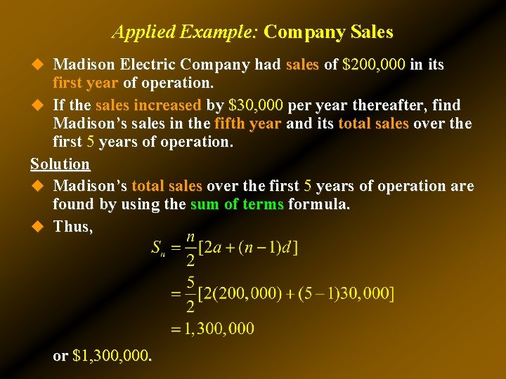 Applied Example: Company Sales u Madison Electric Company had sales of $200, 000 in Applied Example: Company Sales u Madison Electric Company had sales of $200, 000 in
