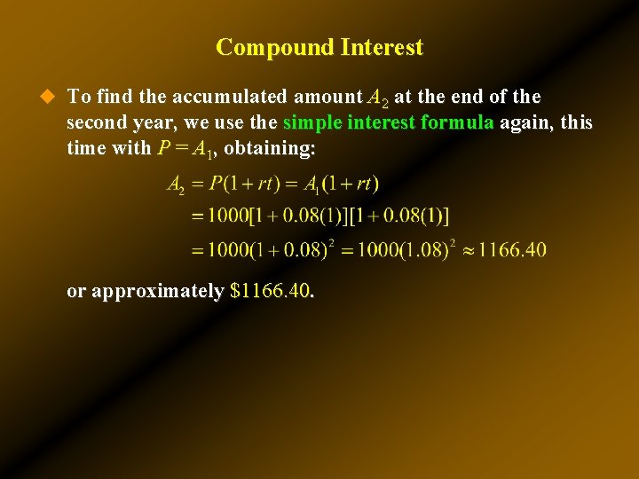 Compound Interest u To find the accumulated amount A 2 at the end of Compound Interest u To find the accumulated amount A 2 at the end of
