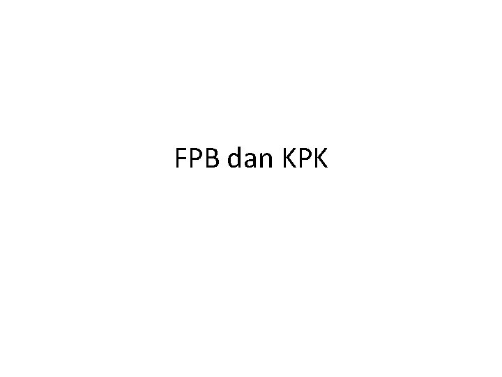 FPB dan KPK 