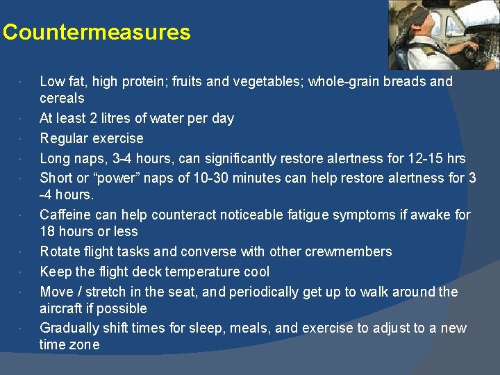 Countermeasures Low fat, high protein; fruits and vegetables; whole-grain breads and cereals At least