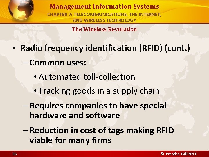 Management Information Systems CHAPTER 7: TELECOMMUNICATIONS, THE INTERNET, AND WIRELESS TECHNOLOGY The Wireless Revolution