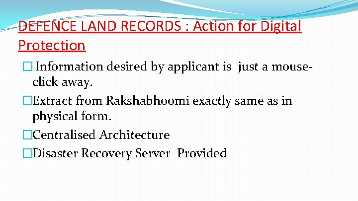 DEFENCE LAND RECORDS : Action for Digital Protection � Information desired by applicant is